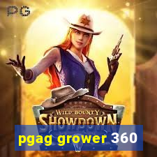 pgag grower 360